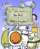 The Very Good Adventures of Yam Roll in Happy Kingdom