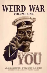 Weird War, the anthology that might have been, never was, but might yet be. Or not.